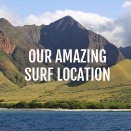 Our Amazing Surf Location in Maui